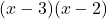 (x-3)(x-2)