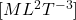 [ML^2T^{-3}]