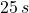 25\,s