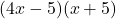 (4x-5)(x+5)