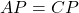 AP = CP
