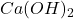 Ca(OH)_2