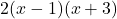 2(x-1)(x+3)