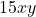 15xy