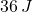 36\,J