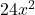 24x^2