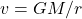 v=GM/r