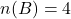 n(B)=4