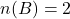 n(B)=2