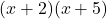 (x+2)(x+5)