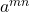 a^{mn}