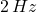 2\,Hz