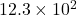12.3\times10^2