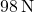 98\,\text{N}